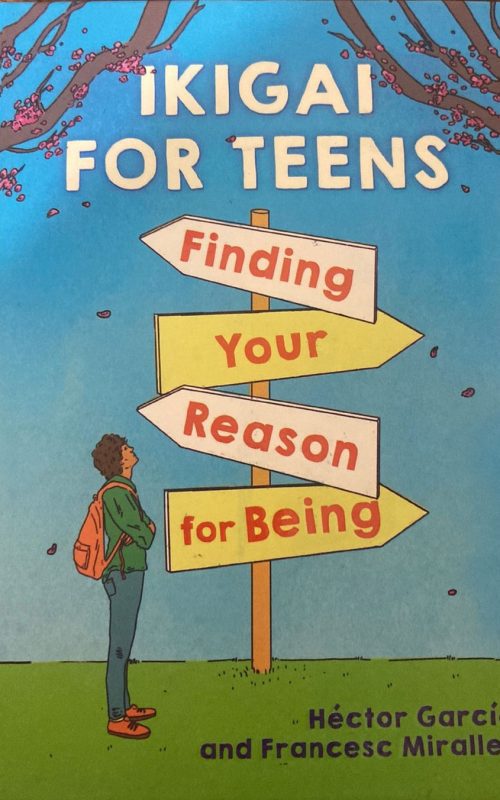 Book Review: Ikigai for teens by Hector Garcia