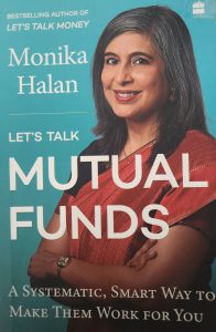 Read more about the article Book Review: Lets Talk About Mutual Funds by Monica Halan
