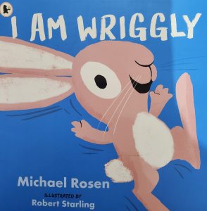 Read more about the article Book Review: I Am Wriggly by Michael Rosen Illustrated by Robert Starling