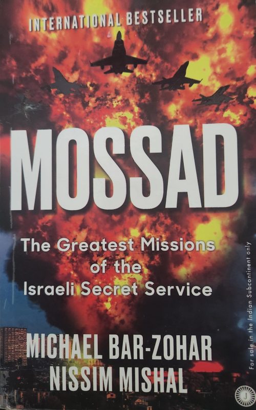 Book Review: Mossad by Michael Bar Zohar and Nissim Mishal
